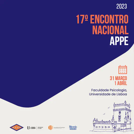 17º Encontro Nacional da Associação Portuguesa de Psicologia Experimental, University of Lisbon, Portugal